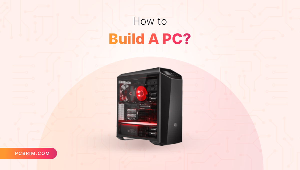 How to build a PC