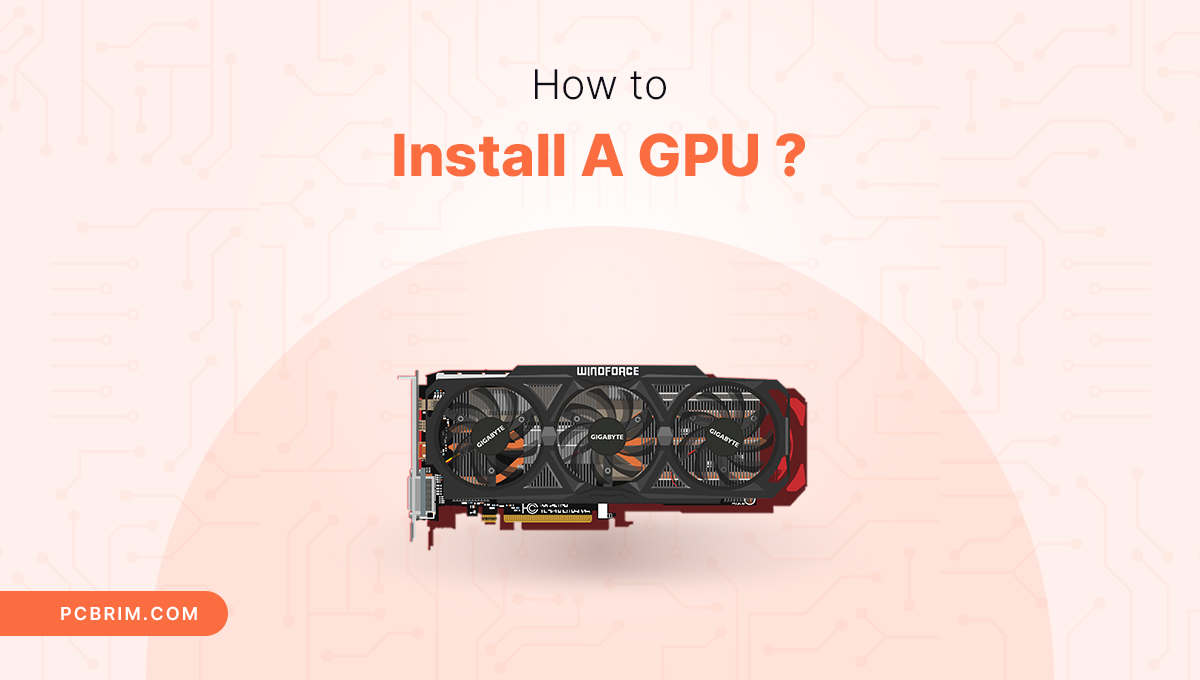 How to install GPU