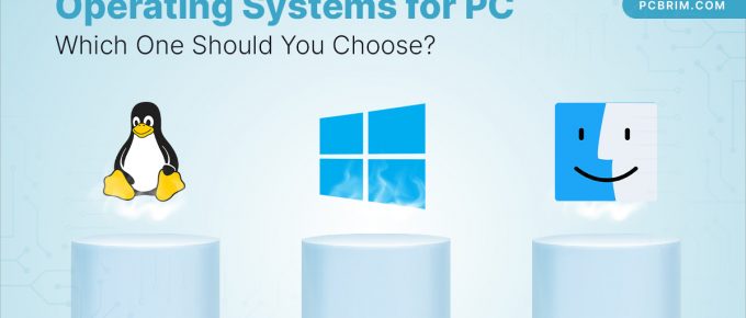Operating Systems for PC