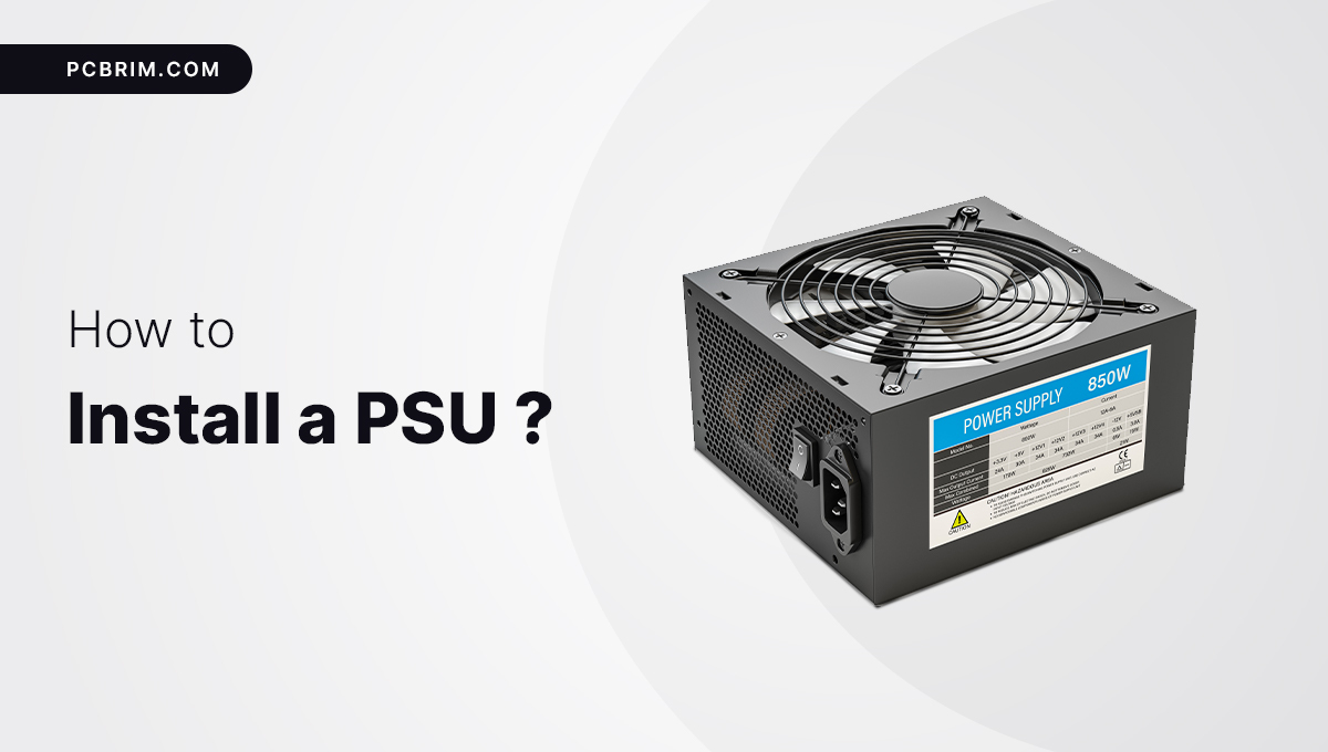 How to Install a PSU