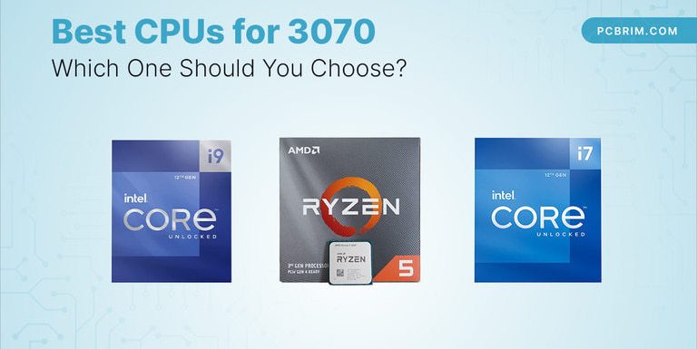 Best CPUs for 3070