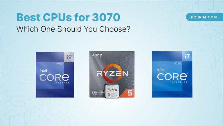 Best CPUs for 3070