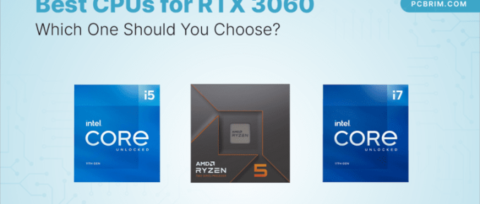 Best CPUs for RTX 3060