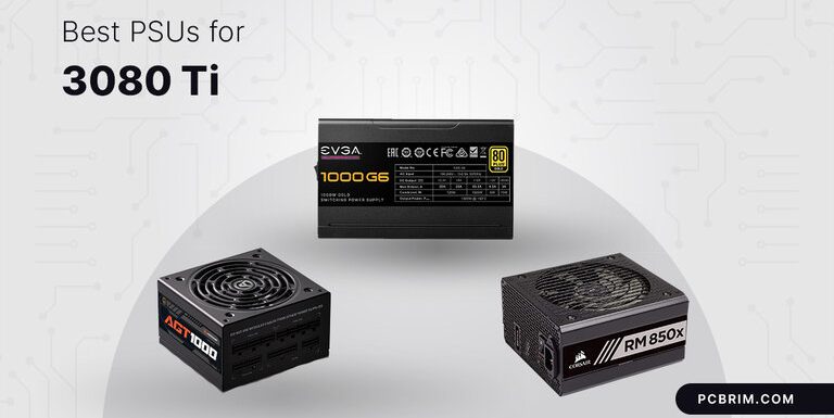 Best PSUs for 3080 Ti