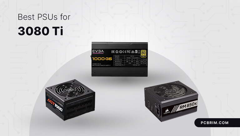 Best PSUs for 3080 Ti
