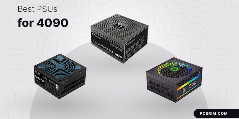 Best PSUs for 4090