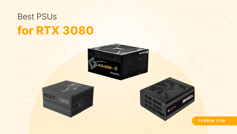 Best PSUs for RTX 3080